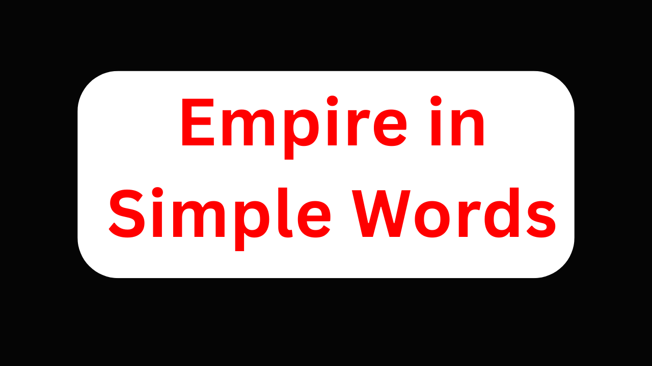 History of the Mughal Empire in Simple Words