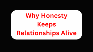 Why Honesty Keeps Relationships Alive
